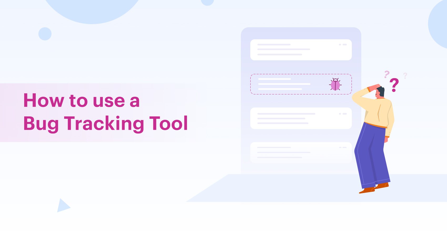 How to use a bug tracking tool