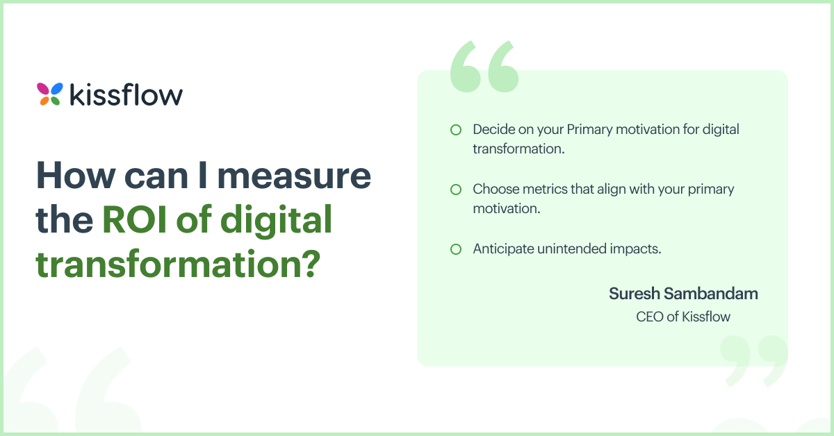 Suresh - Kissflow CEO on Measuring ROI of Digital transformation