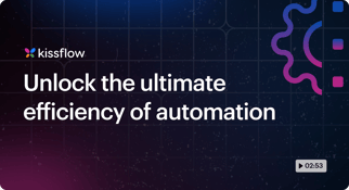 Kissflow Workflow Automation Platform